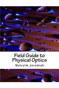 Field Guide to Physical Optics