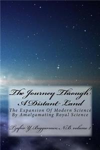 The Journey Through A Distant Land