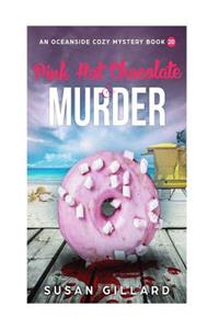 Pink Hot Chocolate & Murder