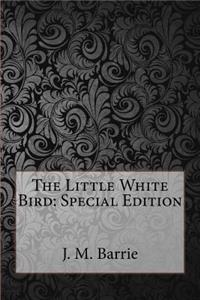 The Little White Bird: Special Edition