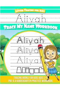 Aliyah Letter Tracing for Kids Trace my Name Workbook