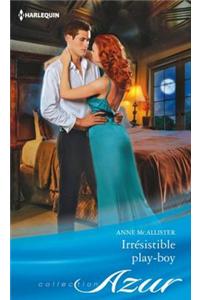 Irresistible Play-Boy
