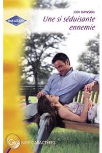 Une Si Seduisante Ennemie (Harlequin Horizon)