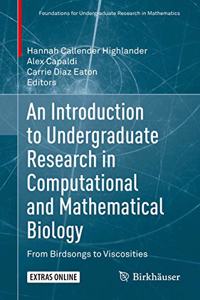 Introduction to Undergraduate Research in Computational and Mathematical Biology