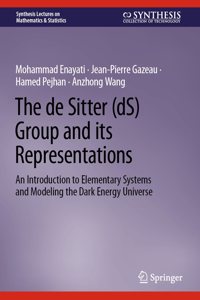de Sitter (Ds) Group and Its Representations