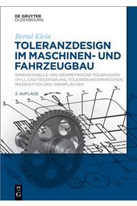 Toleranzdesign im Maschinen- und Fahrzeugbau