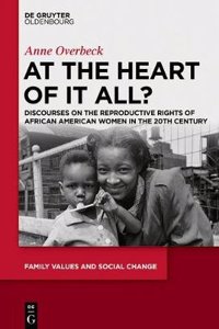 Mothering the Race: The Discourse on Welfare and Reproductive Rights of African-American Women in the 20th Century