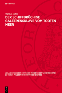 Der Schiffbrüchige Galeerensklave Vom Todten Meer