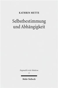 Selbstbestimmung und Abhangigkeit