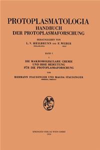 Makromolekulare Chemie Und Ihre Bedeutung Für Die Protoplasmaforschung