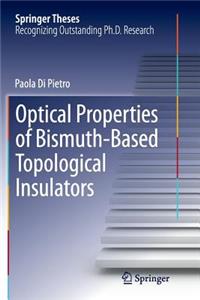 Optical Properties of Bismuth-Based Topological Insulators