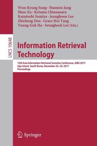 Information Retrieval Technology: 13th Asia Information Retrieval Societies Conference, Airs 2017, Jeju Island, South Korea, November 22-24, 2017, Proceedings