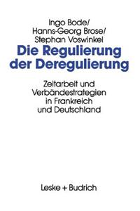 Die Regulierung Der Deregulierung