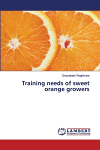 Training needs of sweet orange growers