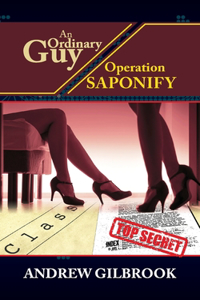 Ordinary Guy, Operation Saponify