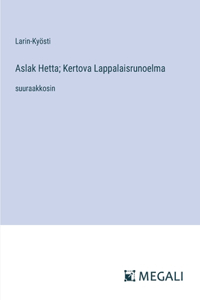 Aslak Hetta; Kertova Lappalaisrunoelma