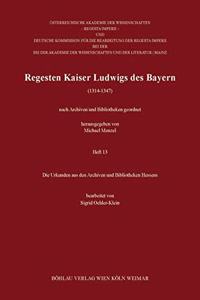Regesten Kaiser Ludwigs Des Bayern (1314-1347)