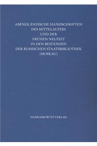 Abendlandische Handschriften Des Mittelalters Und Der Fruhen Neuzeit in Den Bestanden Der Russischen