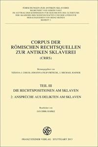 Corpus Der Romischen Rechtsquellen Zur Antiken Sklaverei (Crrs)