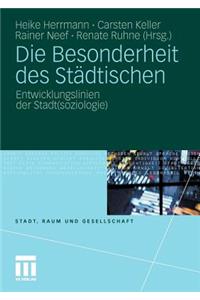 Die Besonderheit des Städtischen