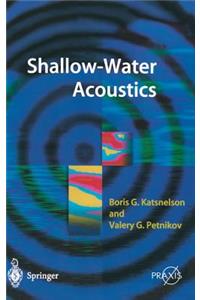 Shallow Water Acoustics