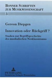 Innovation Oder Rueckgriff?