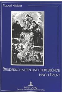 Bruderschaften Und Liebesbuende Nach Trient
