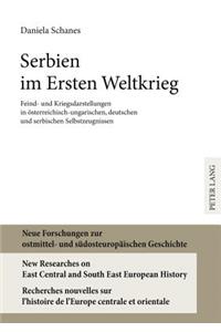 Serbien Im Ersten Weltkrieg