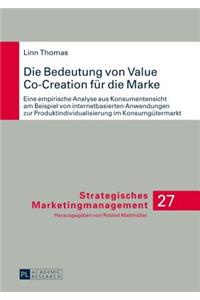 Die Bedeutung Von Value Co-Creation Fuer Die Marke