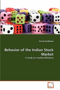 Behavior of the Indian Stock Market
