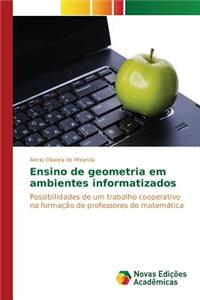 Ensino de geometria em ambientes informatizados