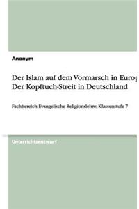 Der Islam auf dem Vormarsch in Europa - Der Kopftuch-Streit in Deutschland