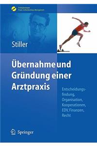 Übernahme Und Gründung Einer Arztpraxis