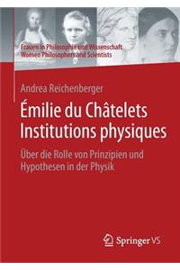 Émilie du Châtelets Institutions physiques