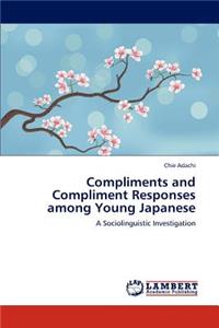 Compliments and Compliment Responses Among Young Japanese