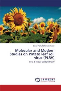 Molecular and Modern Studies on Potato leaf roll virus (PLRV)