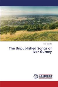 Unpublished Songs of Ivor Gurney