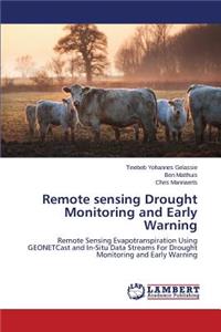 Remote sensing Drought Monitoring and Early Warning