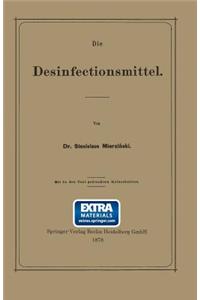 Die Desinfectionsmittel