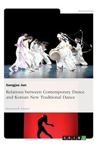 Relations between Contemporary Dance and Korean New Traditional Dance