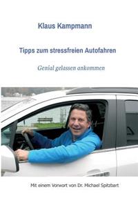 Tipps zum stressfreien Autofahren