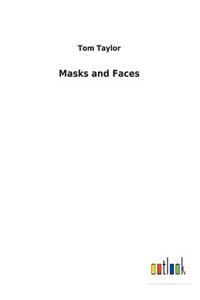 Masks and Faces