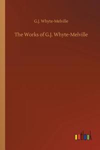 Works of G.J. Whyte-Melville