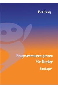 Programmieren lernen für Kinder - Einsteiger