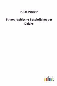 Ethnographische Beschrijving der Dajaks