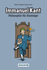 Immanuel Kant (Philosophie fur Einsteiger)