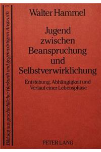 Jugend Zwischen Beanspruchung Und Selbstverwirklichung