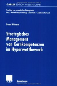 Strategisches Management von Kernkompetenzen im Hyperwettbewerb