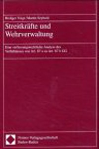 Streitkrafte Und Wehrverwaltung: Eine Verfassungsrechtliche Analyse Des Verhaltnisses Von Art. 87a Zu Art. 87b Gg