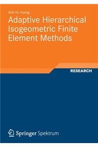 Adaptive Hierarchical Isogeometric Finite Element Methods